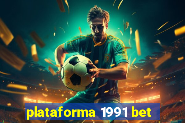 plataforma 1991 bet